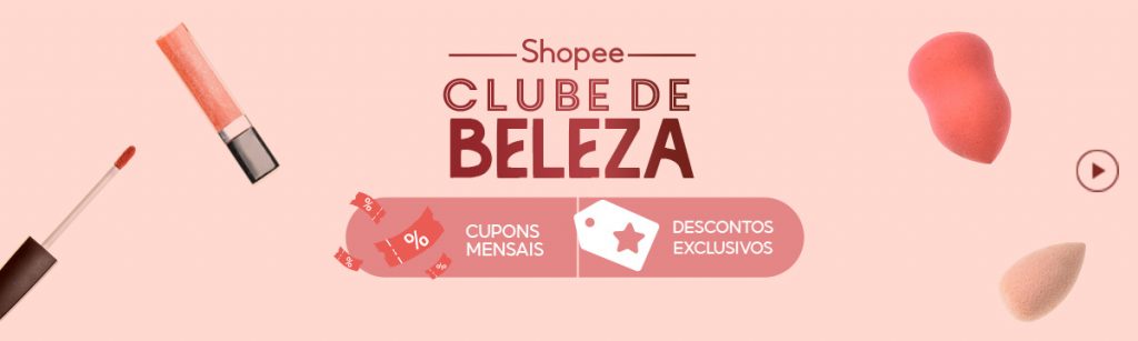 Conheça o Clube de Beleza Shopee e tire as suas dúvidas