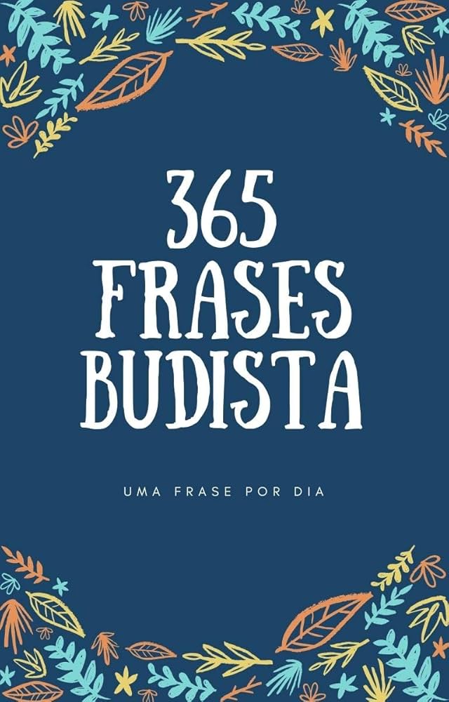 Livro 365 Frases Budistas uma frase por dia