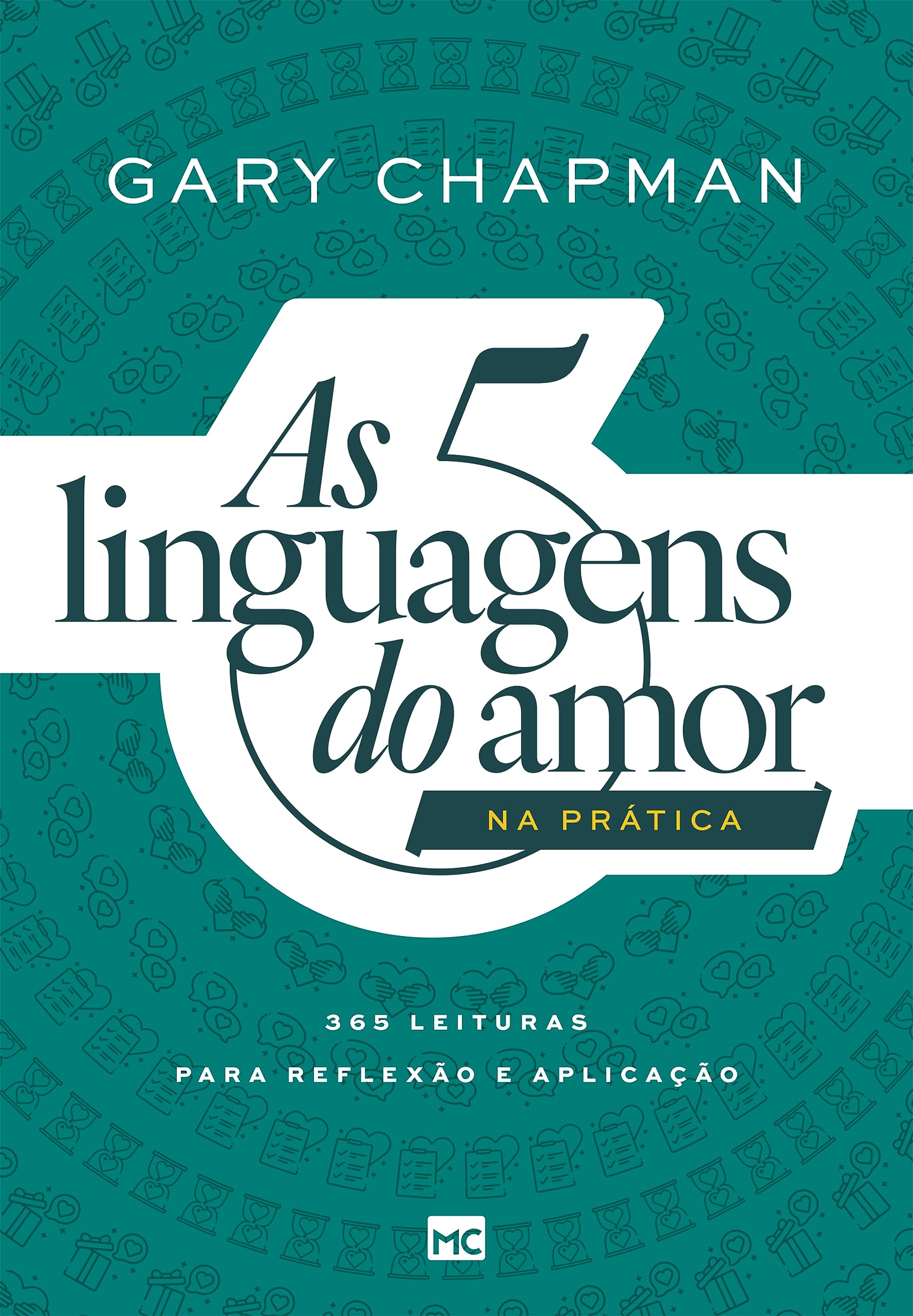 Livro As 5 Linguagens do Amor na Pratica
