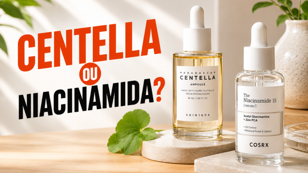 Centella ou Niacinamida